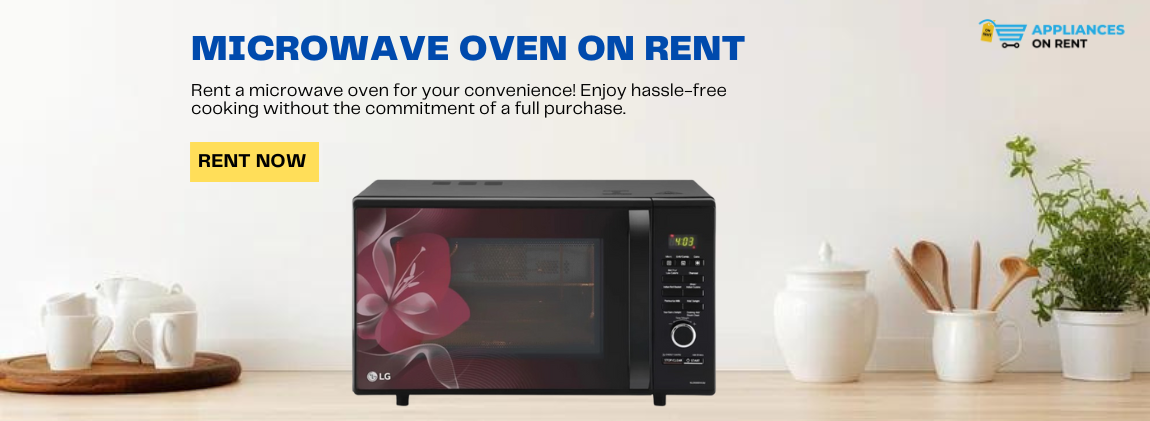 Microwave Oven on Rent