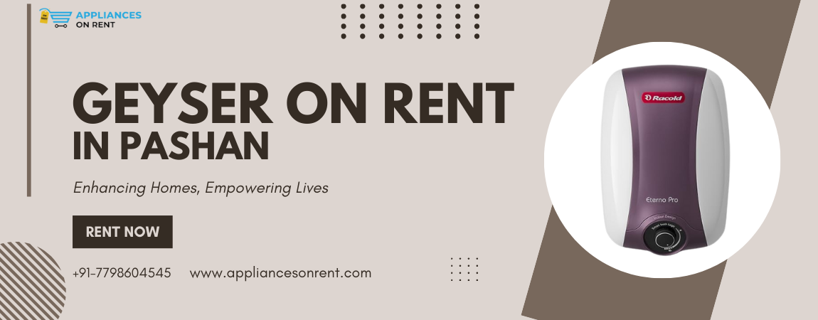 Geyser on Rent in Pashan