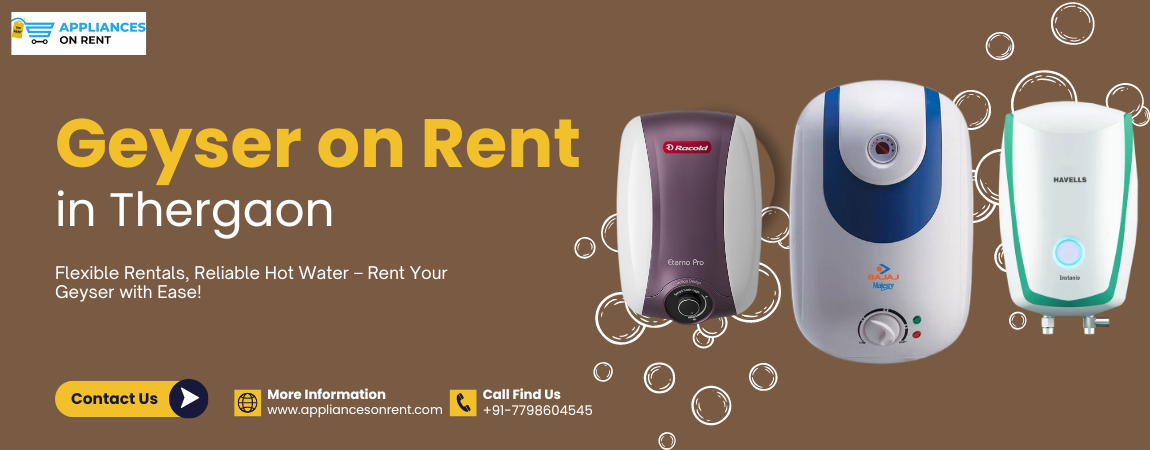 Geyser on rent in Thergaon