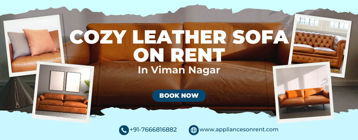 Cozy Leather Sofa on Rent in Viman Nagar