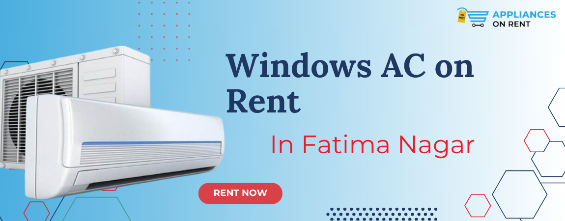 AC on rent in Fatima Nagar