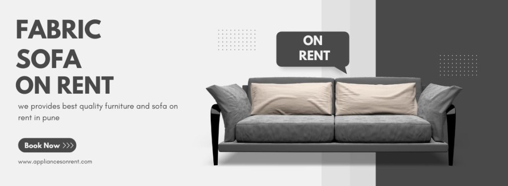 Fabric Sofa On Rent