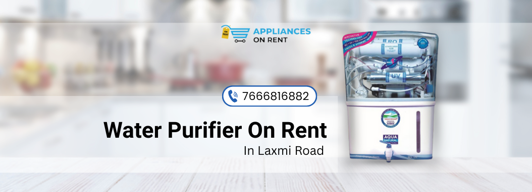 watter purifier on rent in Laxmi Road