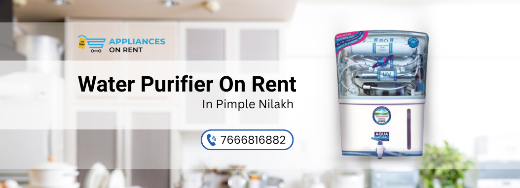 watter purifier on rent in Pimple Nilakh