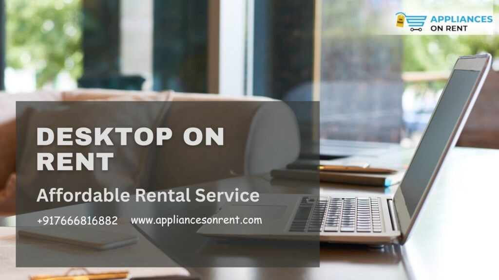 Desktop on rent