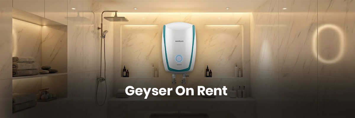 geyser on rent
